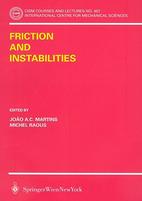 Friction and Instabilities - Martinis, J A C (Editor), and Raous, M (Editor)