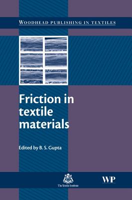 Friction in Textile Materials - Gupta, B S (Editor)