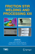 Friction Stir Welding and Processing XIII