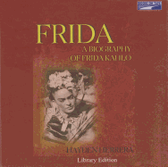 Frida: A Biography of Frida Kahlo