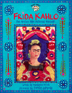 Frida Kahlo: The Artist Who Painted Herself