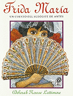 Frida Maria: A Story of the Old Southwest