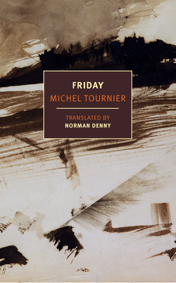 Friday - Tournier, Michel, and Denny, Norman (Translated by)