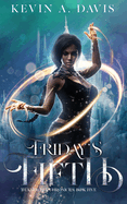 Friday's Fifth: Book Five of the Khimmer Chronicles