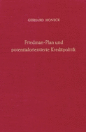 Friedman-Plan Und Potentialorientierte Kreditpolitik