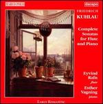 Friedrich Kuhlau: Complete Sonatas for Flute and Piano