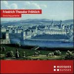 Friedrich Theodor Fr�hlich: Streichquartette
