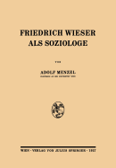 Friedrich Wieser ALS Soziologe