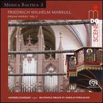 Friedrich Wilhelm Markull: Organ Works, Vol. 2