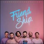 Friend Ship