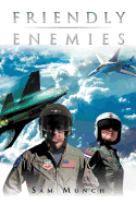 Friendly Enemies