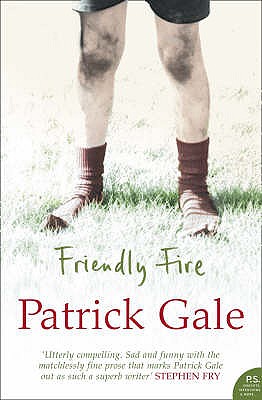 Friendly Fire - Gale, Patrick