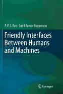 Friendly Interfaces Between Humans and Machines