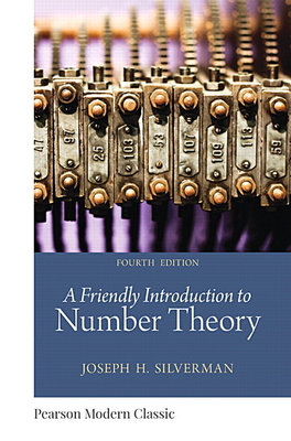 Friendly Introduction to Number Theory, a (Classic Version) - Silverman, Joseph