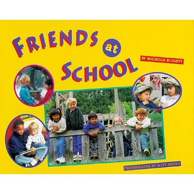 Friends at School - Bunnett, Rochelle, and Brown, Matt (Photographer)