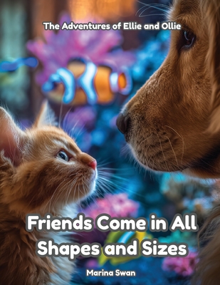Friends Come in All Shapes And Sizes - 