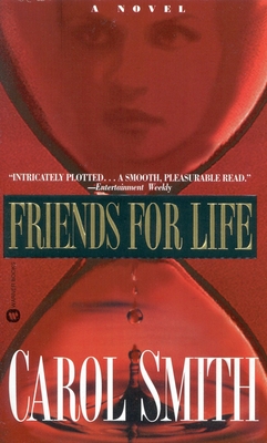 Friends for Life - Smith, Carol