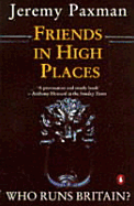 Friends in High Places: Who Runs Britain?