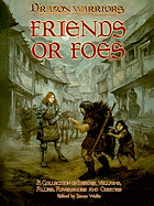 Friends or Foes