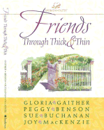 Friends Through Thick & Thin