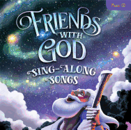 Friends with God Sing-Along Songs