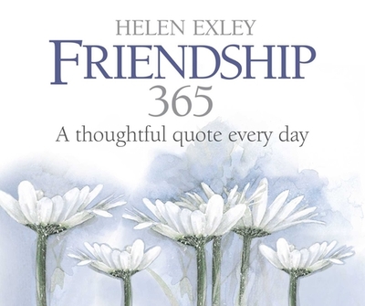 Friendship 365 - Exley, Helen