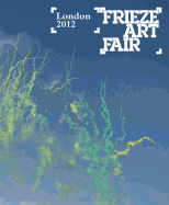 Frieze Art Fair London 2012