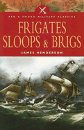 Frigates, Sloops & Brigs