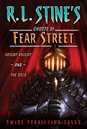 Fright Knight and the Ooze: Twice Terrifying Tales