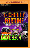 Frightfully Fortune