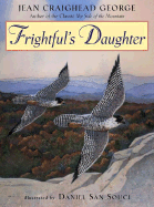 Frightful's Daughter - George, Jean Craighead