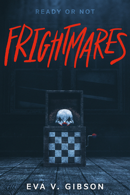 Frightmares - Gibson, Eva V