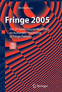 Fringe 2005: The 5th International Workshop on Automatic Processing of Finge Patterns
