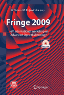 Fringe 2009: 6th International Workshop on Advanced Optical Metrology
