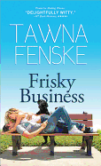 Frisky Business