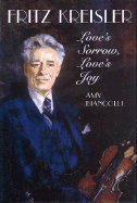 Fritz Kreisler: Love's Sorrow, Love's Joy