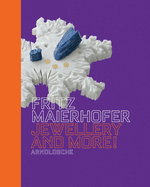Fritz Maierhofer Jewellery and More!