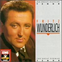 Fritz Wunderlich, der grosse deutsche Tenor - Anneliese Rothenberger (soprano); Edith Mathis (soprano); Elisabeth Gr�mmer (soprano); Fritz Wunderlich (tenor);...