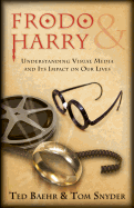 Frodo & Harry: Understanding Visual Media and Its Impact on Our Lives