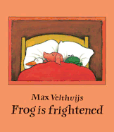 Frog Is Frightened