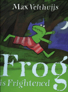 Frog is Frightened
