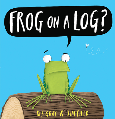 Frog on a Log? - Gray, Kes