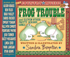 Frog Trouble: . . . and Eleven Other Pretty Serious Songs