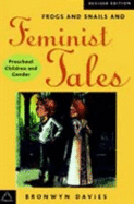 Frogs and Snails and Feminist Tails