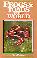 Frogs and Toads of the World