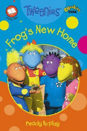 Frogs New Home: Frog's New Home