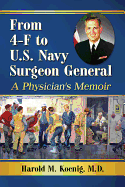 From 4-F to U.S. Navy Surgeon General: A Physician's Memoir