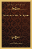 From a Bench in Our Square