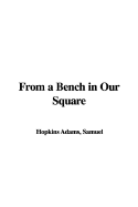 From a Bench in Our Square