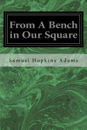 From A Bench in Our Square